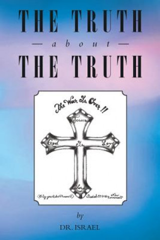 Knjiga Truth About the Truth Dr. Israel