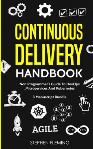 Kniha Continuous Delivery Handbook Stephen Fleming