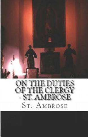 Book On the Duties of the Clergy St Ambrose