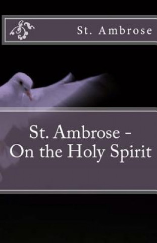 Kniha On the Holy Spirit St Ambrose