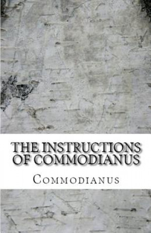 Kniha Instructions of Commodianus Commodianus