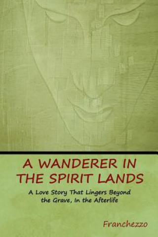 Carte Wanderer in the Spirit Lands Franchezzo (A. Farnese)