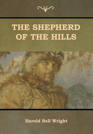 Kniha Shepherd of the Hills Harold Bell Wright