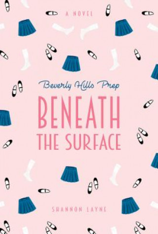 Knjiga Beneath the Surface #2 Shannon Layne