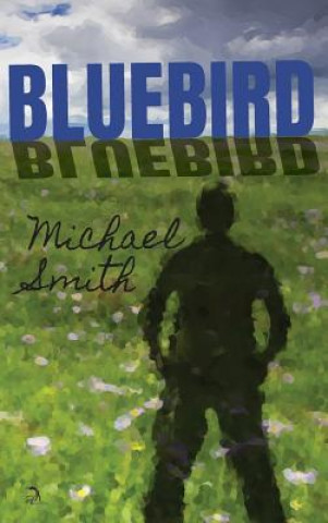 Книга Bluebird Michael Smith