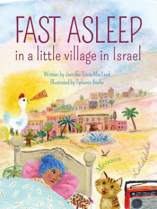 Book Fast Asleep in a Little Village in Israel Tiphanie Beeke