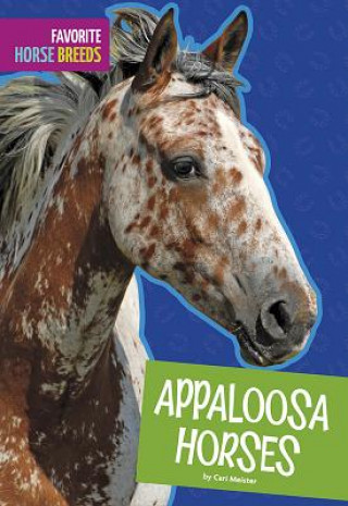 Kniha Appaloosa Horses Cari Meister