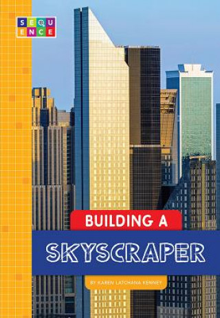 Book Building a Skyscraper Karen Kenney