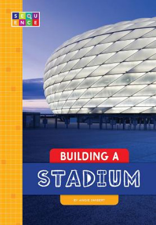 Libro Building a Stadium Angie Smibert