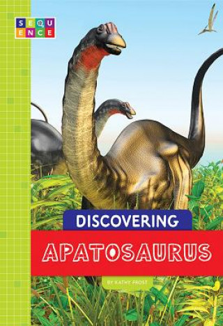Book Discovering Apatosaurus Kathy Frost