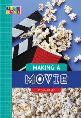 Книга Making a Movie Nadia Higgins