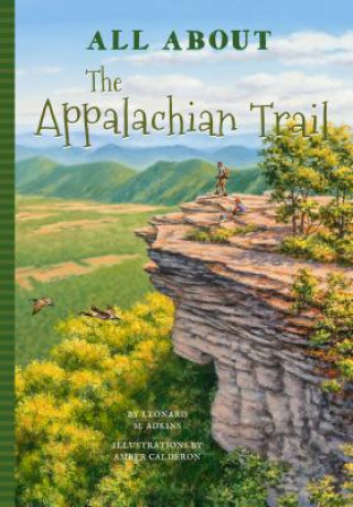 Kniha All about the Appalachian Trail Leonard M Adkins