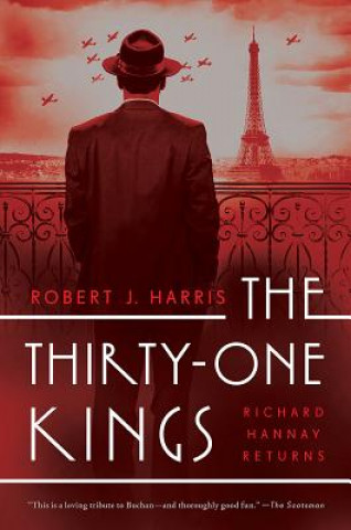 Book The Thirty-One Kings: A Richard Hannay Thriller Robert J Harris
