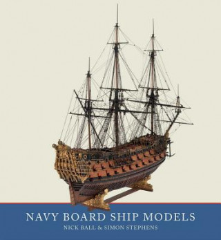 Knjiga Navy Board Ship Models Simon Stephens