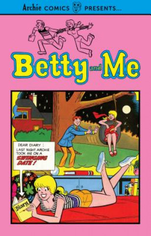 Kniha Betty And Me Vol. 1 Archie Superstars