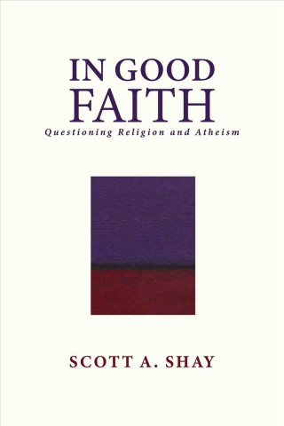 Knjiga In Good Faith Scott A. Shay