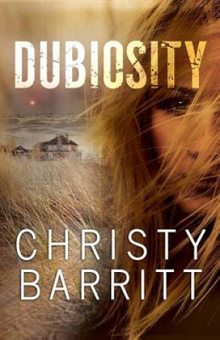 Könyv Dubiosity Christy Barritt