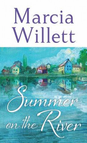 Könyv Summer on the River Marcia Willett