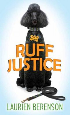 Libro Ruff Justice Laurien Berenson