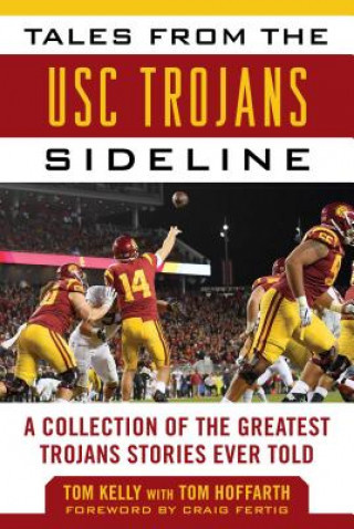 Kniha Tales from the USC Trojans Sideline Tom Kelly