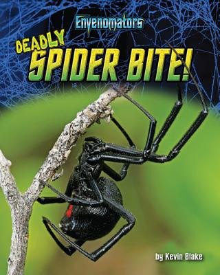 Kniha Deadly Spider Bite! Kevin Blake
