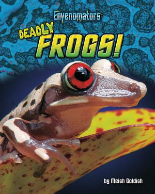 Книга Deadly Frogs! Meish Goldish