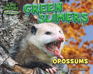 Carte Green Slimers: Opossums Ellen Lawrence