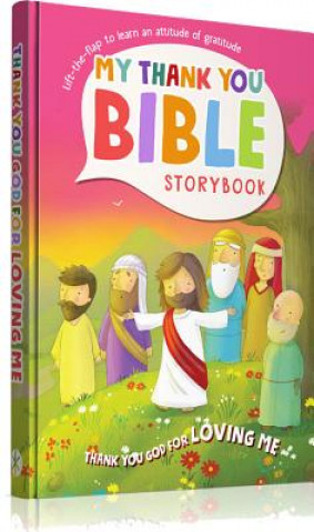 Kniha My Thank You Bible Storybook: Thank You God for Loving Me Vanessa Carroll