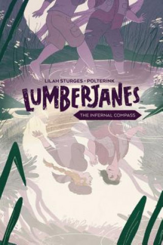 Книга Lumberjanes Original Graphic Novel: The Infernal Compass Shannon Watters