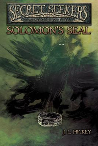 Libro Secret Seekers Society Solomon's Seal J L Hickey