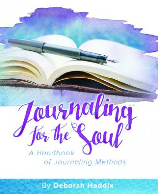 Buch Journaling for the Soul: A Handbook of Journaling Methods Deborah Haddix