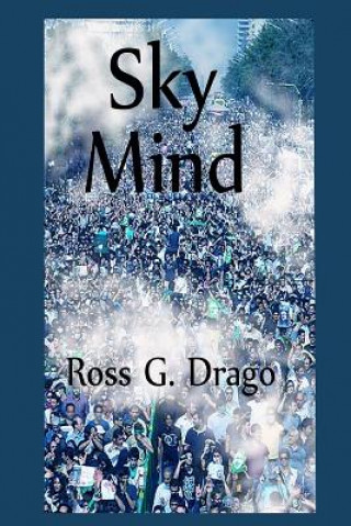 Knjiga Sky Mind Ross G Drago