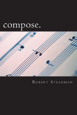 Knjiga compose. Robert Steadman