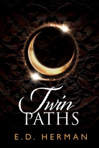 Knjiga Twin Paths E D Herman