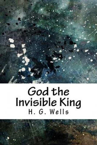 Kniha God the Invisible King H. G. Wells