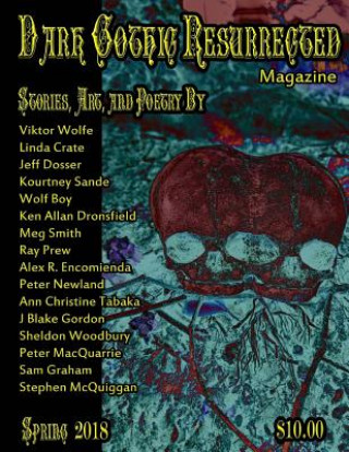 Книга Dark Gothic Resurrected Magazine Spring 2018 Cinsearae S