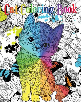 Buch Cat Coloring Book: An Adult Coloring Book with Fun, Easy and Relaxing Coloring Pages (Coloring Books for Cat Lover) Rainnie