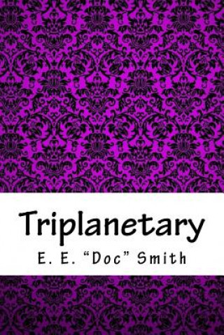 Книга Triplanetary E E Smith