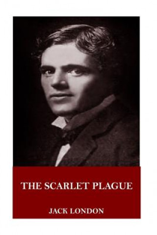 Книга The Scarlet Plague Jack London