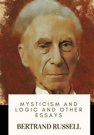 Kniha Mysticism and Logic and Other Essays Bertrand Russell