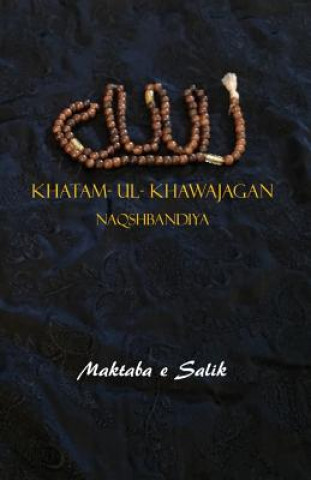 Boek Khatam-ul- Khawajagan: Aurad Naqshbandiya, Syed S Zoha
