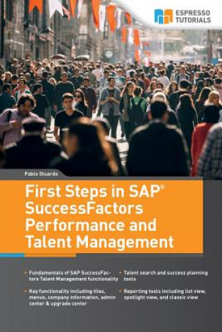 Kniha First Steps in SAP SuccessFactors - Performance and Talent Management Pablo Stuardo