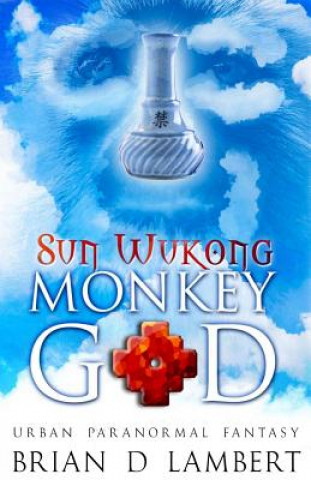 Książka Sun Wukong - Monkey God Brian D Lambert