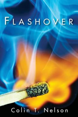 Knjiga Flashover Colin T Nelson