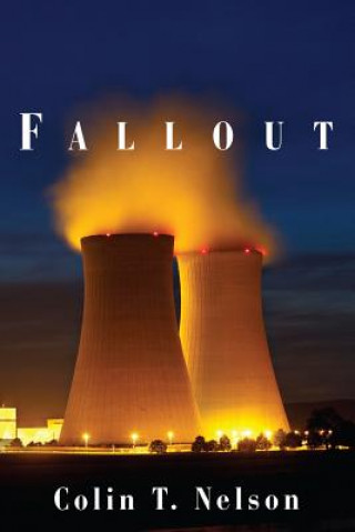 Knjiga Fallout Colin T Nelson