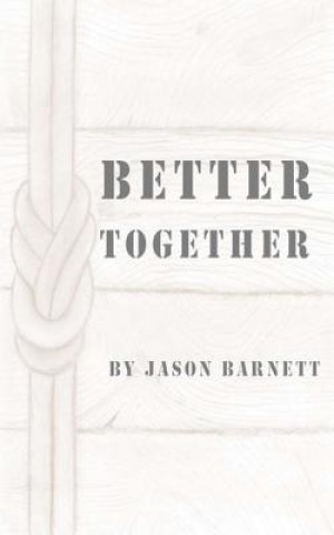 Knjiga Better Together Jason M Barnett