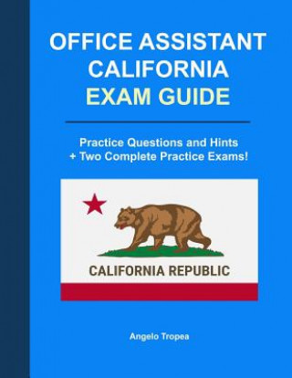 Kniha Office Assistant California Exam Guide Angelo Tropea