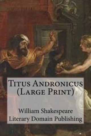 Carte Titus Andronicus (Large Print) William Shakespeare