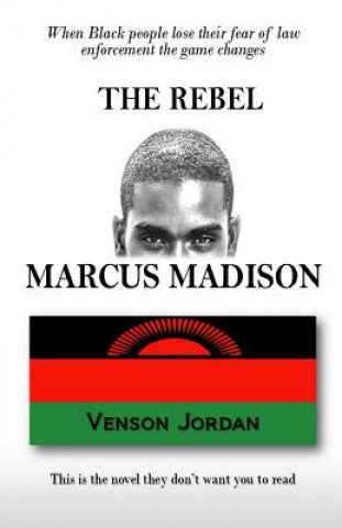 Knjiga The Rebel Marcus Madison Venson Jordan