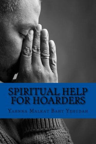 Boek Spiritual Help For Hoarders Yahnna Malkat Baht Yehudah